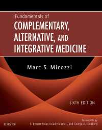 補完・代替・統合医療の基礎（第６版）<br>Fundamentals of Complementary, Alternative, and Integrative Medicine - E-Book : Fundamentals of Complementary, Alternative, and Integrative Medicine - E-Book（6）