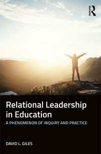 教育における関係的リーダーシップ<br>Relational Leadership in Education : A Phenomenon of Inquiry and Practice