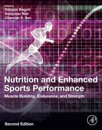 スポーツ成績向上のための栄養学（第２版）<br>Nutrition and Enhanced Sports Performance : Muscle Building, Endurance, and Strength（2）