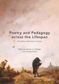 Poetry and Pedagogy across the Lifespan : Disciplines, Classrooms, Contexts