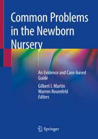 Common Problems in the Newborn Nursery : An Evidence and Case-based Guide