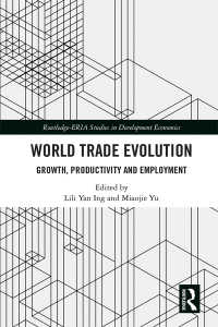 世界貿易の進化<br>World Trade Evolution : Growth, Productivity and Employment
