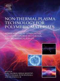 Non-Thermal Plasma Technology for Polymeric Materials : Applications in Composites, Nanostructured Materials, and Biomedical Fields