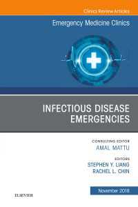 Infectious Disease Emergencies, An Issue of Emergency Medicine Clinics of North America