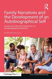 家族の物語と自伝的自己の発達<br>Family Narratives and the Development of an Autobiographical Self : Social and Cultural Perspectives on Autobiographical Memory