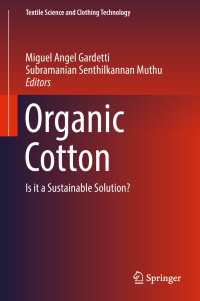 Organic Cotton〈1st ed. 2019〉 : Is it a Sustainable Solution?