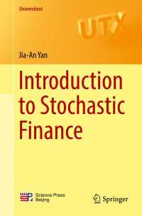 確率ファイナンス入門<br>Introduction to Stochastic Finance〈1st ed. 2018〉