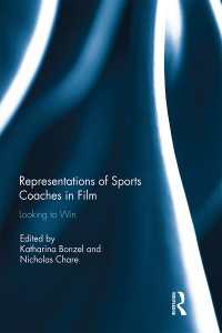 Representations of Sports Coaches in Film : Looking to Win