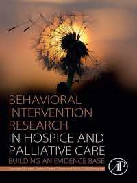 Behavioral Intervention Research in Hospice and Palliative Care : Building an Evidence Base