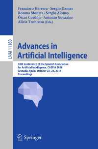 Advances in Artificial Intelligence : 18th Conference of the Spanish Association for Artificial Intelligence, CAEPIA 2018, Granada, Spain, October 23–26, 2018, Proceedings
