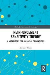 Reinforcement Sensitivity Theory : A Metatheory for Biosocial Criminology