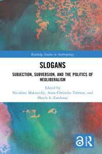 スローガンのエスノグラフィー<br>Slogans : Subjection, Subversion, and the Politics of Neoliberalism