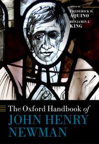 オックスフォード版　ニューマン・ハンドブック<br>The Oxford Handbook of John Henry Newman