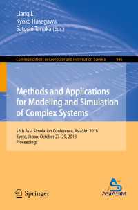 Methods and Applications for Modeling and Simulation of Complex Systems : 18th Asia Simulation Conference, AsiaSim 2018, Kyoto, Japan, October 27–29, 2018, Proceedings