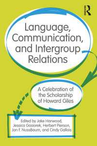 Language, Communication, and Intergroup Relations : A Celebration of the Scholarship of Howard Giles