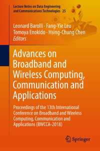 Advances on Broadband and Wireless Computing, Communication and Applications : Proceedings of the 13th International Conference on Broadband and Wireless Computing, Communication and Applications (BWCCA-2018)