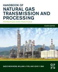 Handbook of Natural Gas Transmission and Processing : Principles and Practices（4）