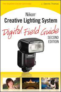 Nikon Creative Lighting System Digital Field Guide（2）