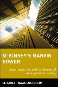 McKinsey's Marvin Bower : Vision, Leadership, and the Creation of Management Consulting