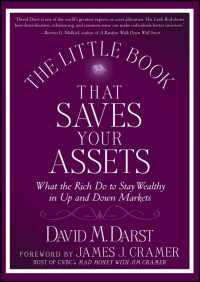 The Little Book that Saves Your Assets : What the Rich Do to Stay Wealthy in Up and Down Markets