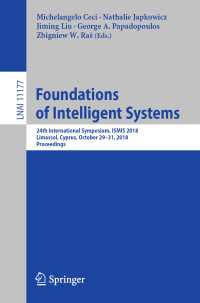 Foundations of Intelligent Systems : 24th International Symposium, ISMIS 2018, Limassol, Cyprus, October 29–31, 2018, Proceedings