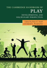 ケンブリッジ版　遊戯ハンドブック<br>The Cambridge Handbook of Play : Developmental and Disciplinary Perspectives