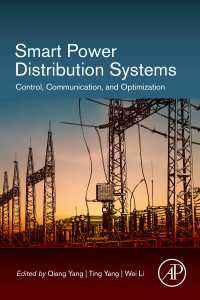 Smart Power Distribution Systems : Control, Communication, and Optimization