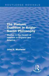 The Platonic Tradition in Anglo-Saxon Philosophy : Studies in the History of Idealism in England and America
