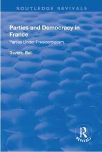 Parties and Democracy in France : Parties Under Presidentialism