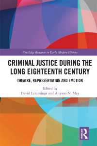 長い１８世紀英国の犯罪司法：演劇・表象・情動<br>Criminal Justice During the Long Eighteenth Century : Theatre, Representation and Emotion