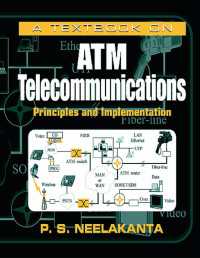ＡＴＭ電気通信テキスト<br>A Textbook on ATM Telecommunications : Principles and Implementation