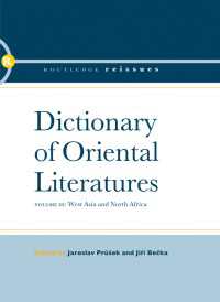 Dictionary of Oriental Literatures 3 : West Asia and North Africa