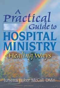 A Practical Guide to Hospital Ministry : Healing Ways