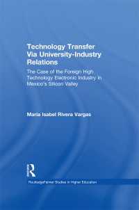 産学連携による技術移転：メキシコのハイテク産業の事例<br>Technology Transfer Via University-Industry Relations : The Case of the Foreign High Technology Electronic Industry in Mexico's Silicon Valley