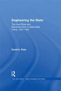 Engineering the State : The Huai River and Reconstruction in Nationalist China, 1927–37