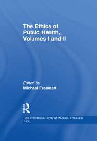 公衆保健の倫理（全２巻）<br>The Ethics of Public Health, Volumes I and II