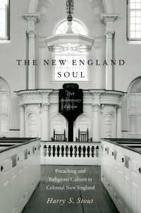 The New England Soul : Preaching and Religious Culture in Colonial New England（2）
