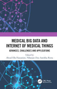 医療におけるビッグデータとIoT<br>Medical Big Data and Internet of Medical Things : Advances, Challenges and Applications