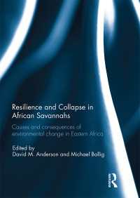 Resilience and Collapse in African Savannahs : Causes and consequences of environmental change in east Africa