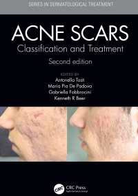 Acne Scars : Classification and Treatment, Second Edition（2 NED）