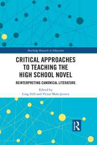 Critical Approaches to Teaching the High School Novel : Reinterpreting Canonical Literature