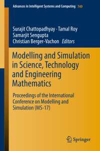 Modelling and Simulation in Science, Technology and Engineering Mathematics〈1st ed. 2019〉 : Proceedings of the International Conference on Modelling and Simulation (MS-17)