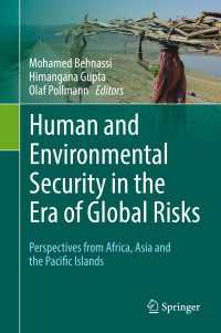 Human and Environmental Security in the Era of Global Risks : Perspectives from Africa, Asia and the Pacific Islands