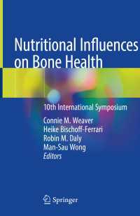 Nutritional Influences on Bone Health〈1st ed. 2019〉 : 10th International Symposium