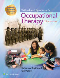 ウィラード＆スパークマン作業療法（第１３版）<br>Willard and Spackman's Occupational Therapy（13）
