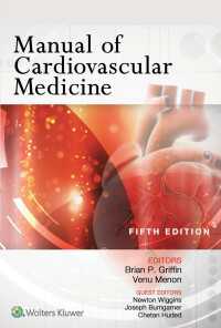 循環器内科学マニュアル（第５版）<br>Manual of Cardiovascular Medicine（5）