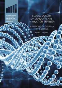 Global Quality of Democracy as Innovation Enabler〈1st ed. 2019〉 : Measuring Democracy for Success