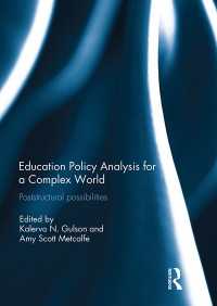 Education Policy Analysis for a Complex World : Poststructural possibilities