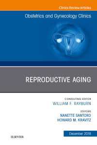 Reproductive Aging, An Issue of Obstetrics and Gynecology Clinics