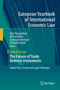 The Future of Trade Defence Instruments : Global Policy Trends and Legal Challenges
